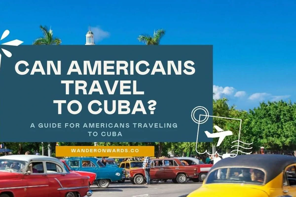 Can Americans travel to Cuba?